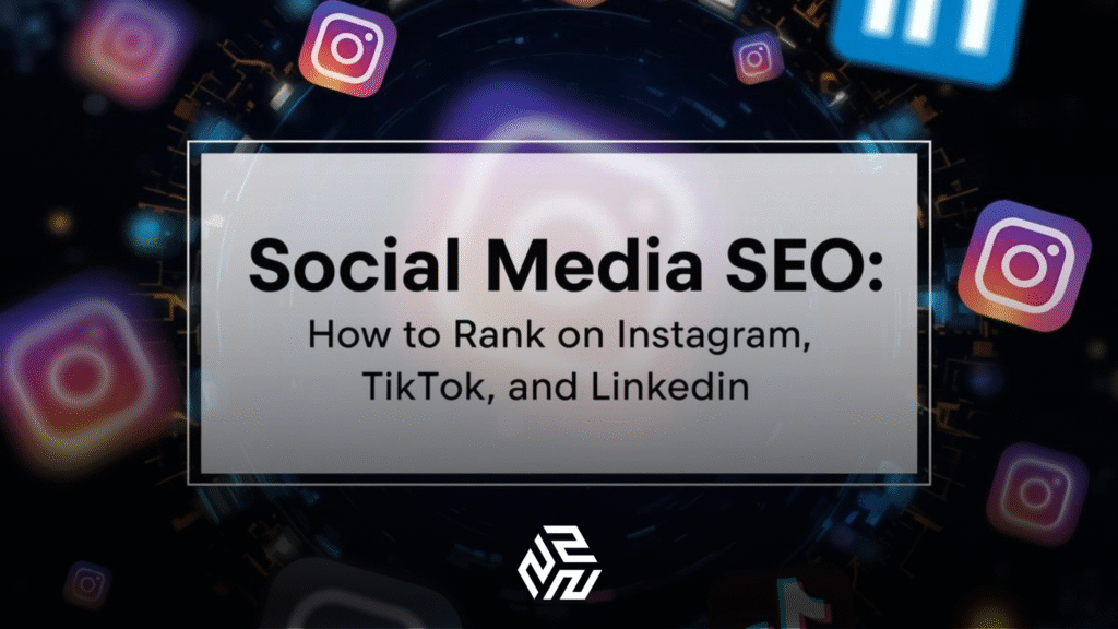 Illustration of Social Media SEO with Instagram, TikTok, and LinkedIn icons surrounding the blog title.